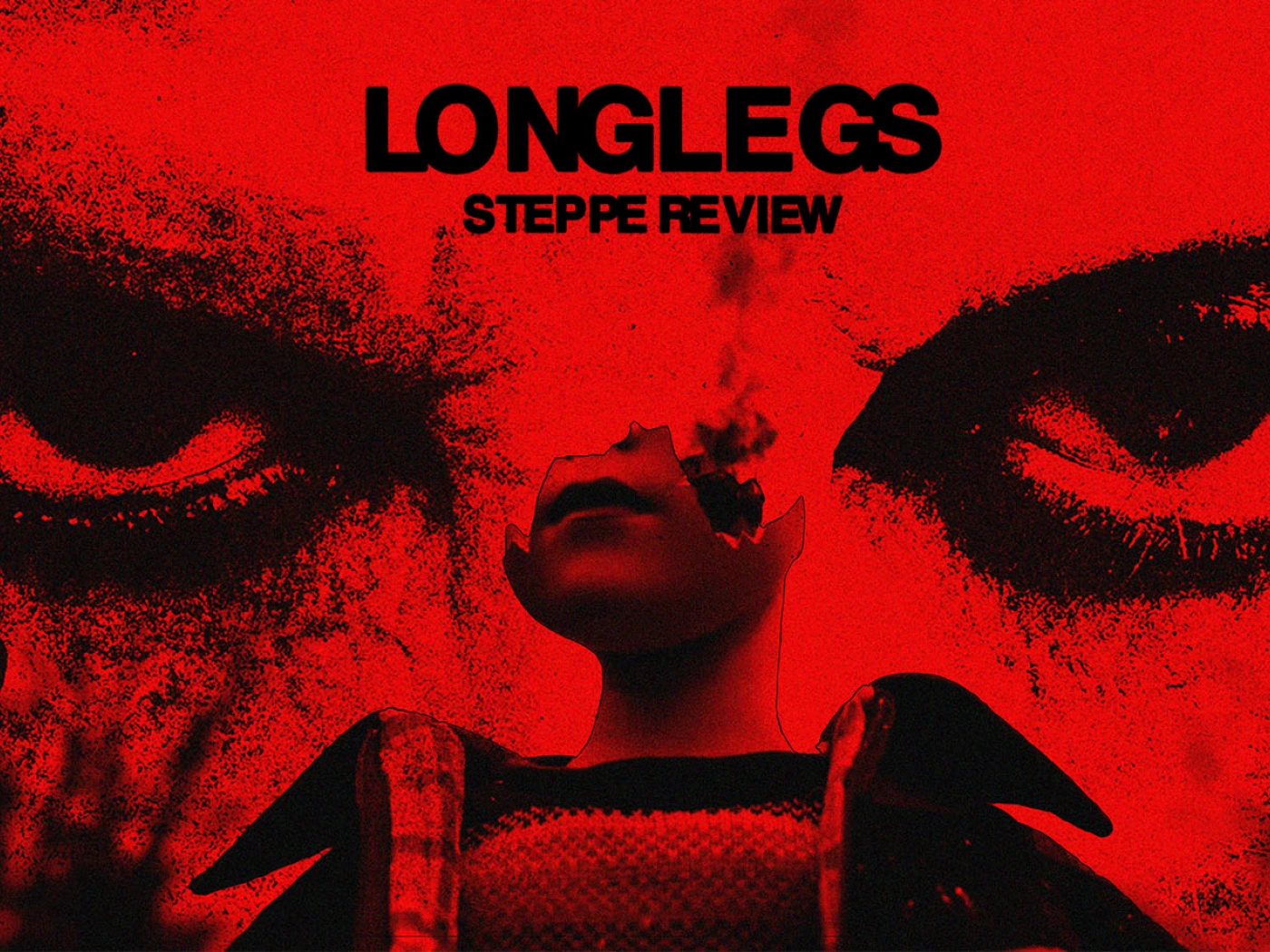 STEPPE Review: «Похититель душ»/ Longlegs