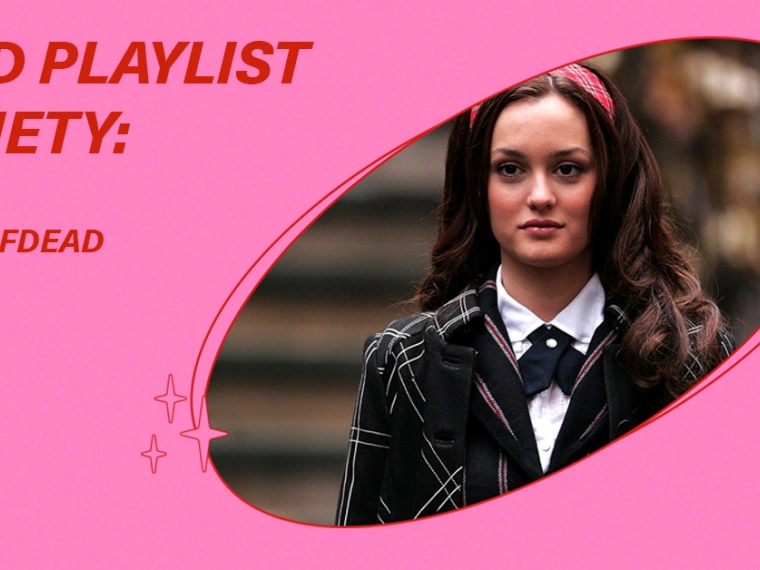 Dead Playlist Society: Блэр Уолдорф